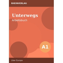 Unterwegs A1 – Arbeitsbuch
