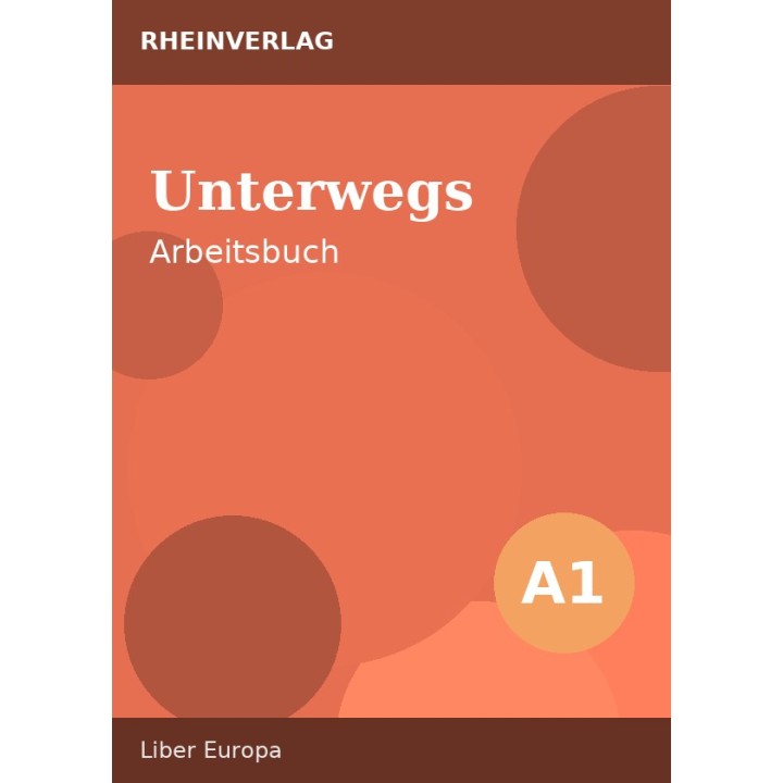 Unterwegs A1 – Arbeitsbuch