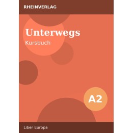 Unterwegs A2 – Kursbuch