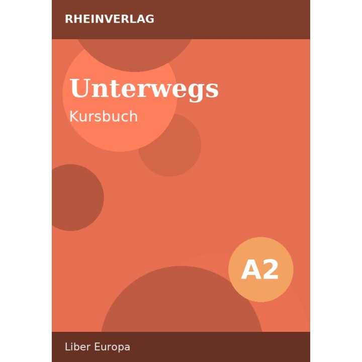 Unterwegs A2 – Kursbuch