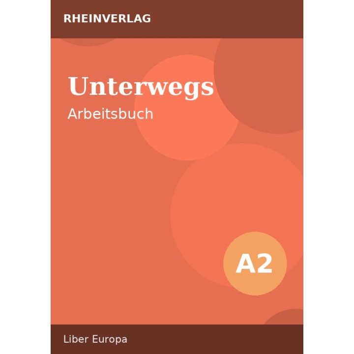 Unterwegs A2 – Arbeitsbuch