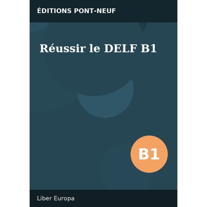 Réussir le DELF B1