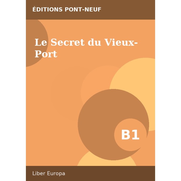 Le Secret du Vieux-Port