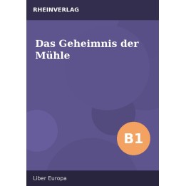 Das Geheimnis der Mühle