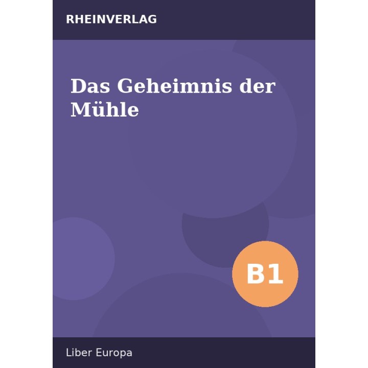 Das Geheimnis der Mühle