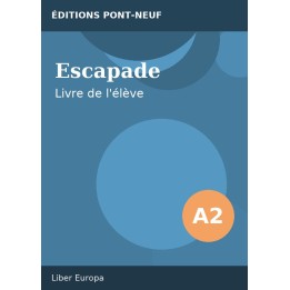 Escapade A2 – Livre de l'élève