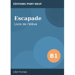 Escapade B1 – Livre de l'élève