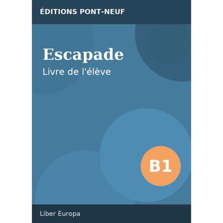 Escapade B1 – Livre de l'élève