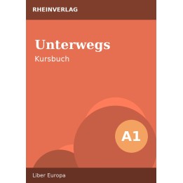 Unterwegs A1 – Kursbuch