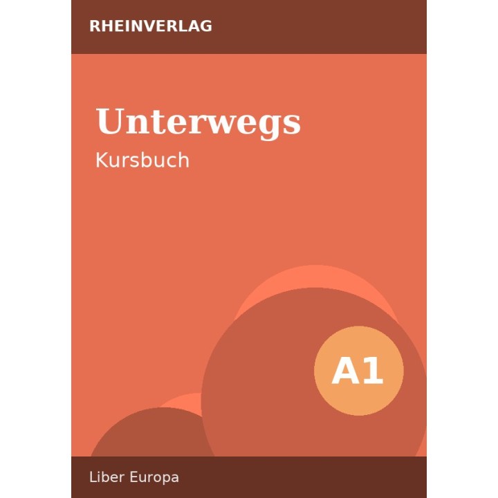 Unterwegs A1 – Kursbuch